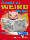Another Weird Year 4 (eBook): Bizarre News Stories from around the World
